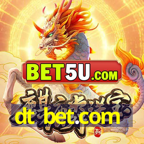 dt bet.com